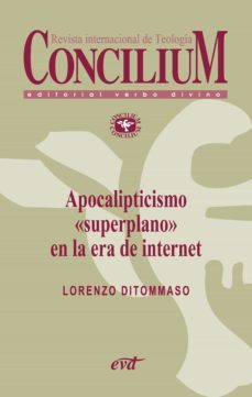 apocalipticismo "superplano" en la era de internet. concilium 356 (2014) (ebook)-9788490730423