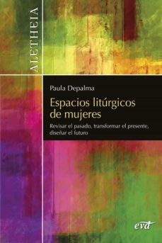 espacios liturgicos de mujeres (ebook)-paula marcela depalma-9788490735923