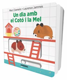 un dia amb el coto i la mel-laurence jammes-marc clamens-9788491011323