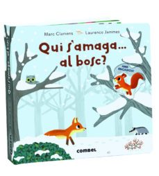 qui s amaga... al bosc?-marc clamens-laurence jammes-9788491013723