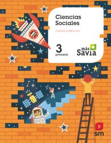 ciencias sociales 3º educacion primaria mas savia integrado (castilla la mancha) cast ed 2018-9788491076223