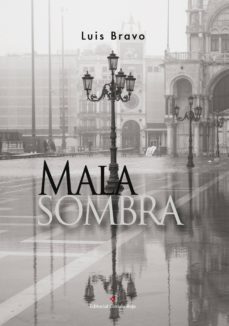 mala sombra (ebook)-luis bravo velasco-9788491158523