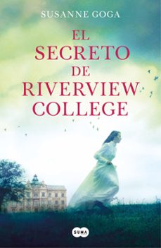 el secreto de riverview college-susanne goga-9788491296423