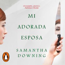 mi adorada esposa (audiolibro)-samantha downing-9788491297123