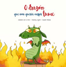 o dragon que non queria cuspir lume-severine de la croix-anthony signol-9788491455523