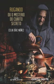 rugando ou o misterio do cuarto secreto (ebook)-celia diaz nuñez-9788491517023
