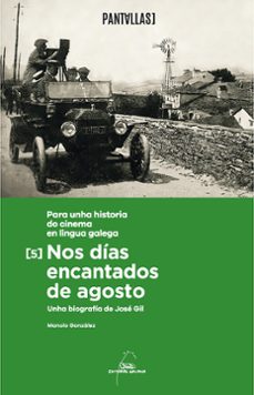 nos dias encantados de agosto-manolo gonzalez-9788491519423