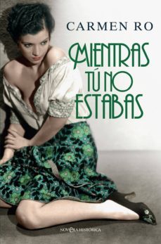 mientras tú no estabas (ebook)-carmen ro-9788491641223