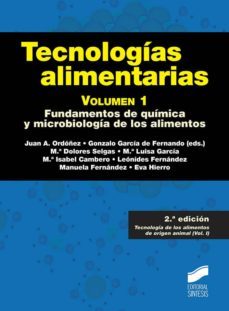 tecnologias alimentarias (vol. 1) (2ª ed.): fundamentos de quimica y microbiologia de los alimentos-9788491713623