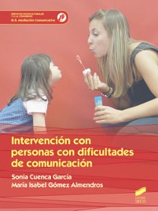 intervencion con personas con dificultad de comunicacion (ebook)-sonia cuenca garcia-maria isabel gomez almendros-9788491716723