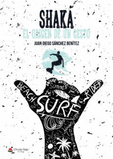 shaka. el origen de un gesto-9788491757023