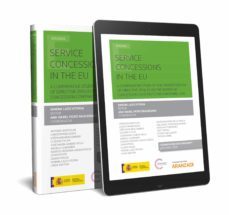 service concessions in the eu. formato duo a comparative study of the transposition of directive 2014/23 on the award of concession.l-9788491772323