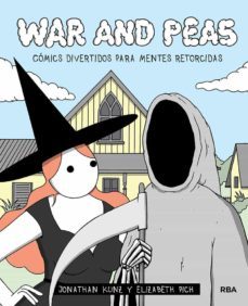 war and peas: comics divertidos para mentes retorcidas-elizabeth pich-jonathan kunz-9788491876823