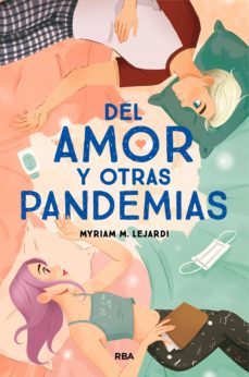 del amor y otras pandemias (ebook)-myriam m. lejardi-9788491877523