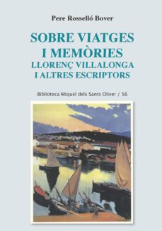 sobre viatges i memories. llorenç villalonga i altres escriptors-pere rossello bover-9788491911623