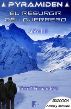 el resurgir del guerrero (pyramiden 3) (ebook)-gabriela cano-9788491950523