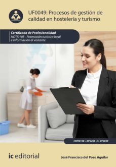 (i.b.d.)procesos de gestion de calidad en hosteleria y turismo. hoti0108 promocion turistica local e informacion al visitante-9788491985723