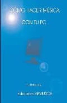 como hacer musica con tu pc (incluye dvd)-9788493362423