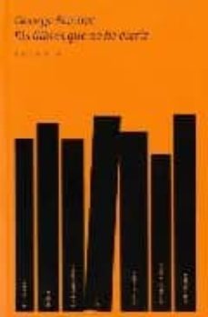 llibres que no he escrit-george steiner-9788493534523