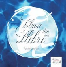 la lluna tien una llebre (bable)-9788493732523