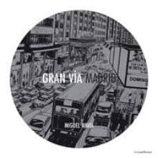 gran via madrid-miguel navia-9788493869823