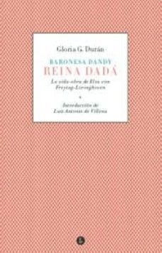 baronesa dandy, reina dada-gloria g. duran-9788494084423