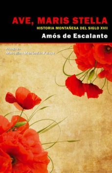 ave, maris stella-amos de escalante-9788494202223