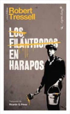 los filantropos en harapos-robert tressell-9788494221323