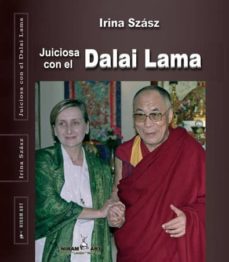 juiciosa con el dalai lama-irina szasz-9788494421723