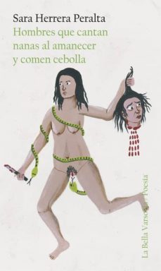 hombres que cantan nanas al amanecer y comen cebolla-9788494432323
