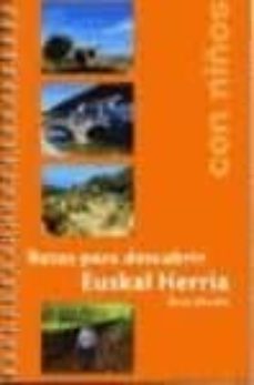 euskal herria con niños: las mejores rutas para descubrir-ibon martin-9788494629723