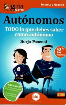 guiaburros autonomos: todo lo que debes saber como autonomo-9788494645723