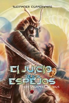 el juicio de los espejos: las lagrimas de dios-9788494646423
