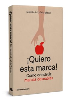 ¡quiero esta marca! (ebook)-nicholas ind-oriol iglesias-9788494660030