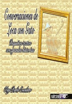 conversaciones de loca con gato-olga pardo escudero-9788494686023