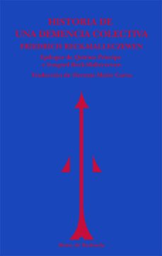 historia de una demencia colectiva-friedrich reck malleczewen-9788494725623