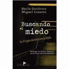 buscando el miedo-miguel a. linares-sheila gutierrez-9788494729423