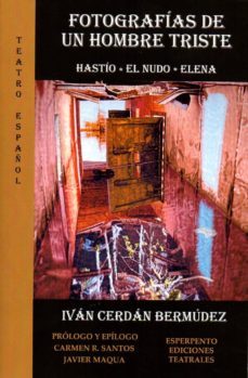 fotografias de un hombre triste-ivan cerdan bermudez-9788494790423