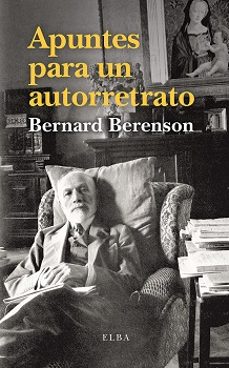 apuntes para un autorretrato-bernard berenson-9788494796623