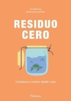 residuo cero: comienza a restar desde casa-yve ramirez-9788494967023