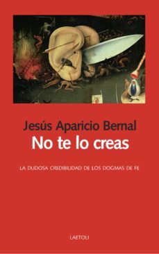 no te lo creas (ebook)-jesus aparicio bernal-9788494971723