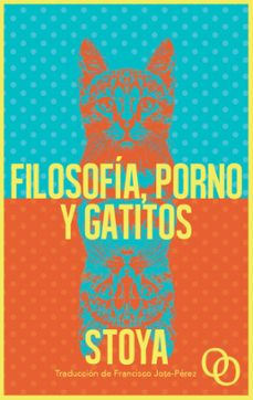filosofia, porno y gatitos-9788494995323