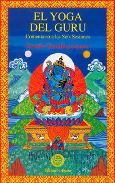 el yoga del guru. comentario a las seis sesiones-9788495094223