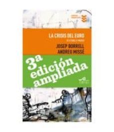 la crisis del euro: de atenas a madrid (3ª ed.)-9788495157423