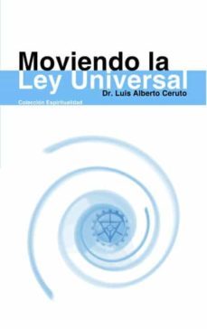 moviendo la ley universal (ebook)-luis alberto ceruto-9788495285423