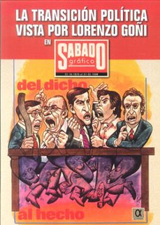 la transicion politica vista por lorenzo goñi en sabado grafico: 07-10-1975  al  27-02-1980-lorenzo goñi-9788495414823