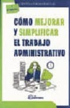 como mejorar y simplificar el trabajo administrativo-9788495428523