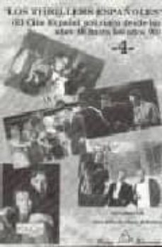 los thrilles españoles: el cine español policiaco desde los años 40 hasta los años 90-juan julio de abajo de pablos-9788495455123