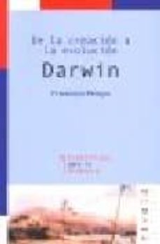 de la creacion a la evolucion: darwin-9788495599223