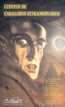 cuentos de caballeros extraordinarios-j.j. arreola-9788495642523